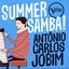 Summer Samba! - Antônio Carlos Jobim