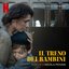 Il Treno dei Bambini (Colonna sonora del film Netflix)