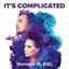 It's Complicated (feat. BQL)
