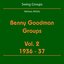 Swing Groups (Benny Goodman Groups Volume 2 1936-37)