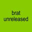 brat (Outtakes)