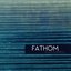 Fathom