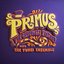 Primus & the Chocolate Factory with the Fungi Ensemble [LP]