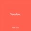 Voodoo (feat. Gia Woods)