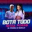 Bota Tudo Nessa Porra - Single