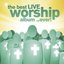 The Best LIVE Worship Album...Ever!