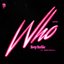 Who (Feat. ZENE THE ZILLA)