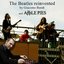 The Beatles Reinvented By Giacomo Bondi And The Apple Pies