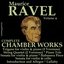 Ravel, Vol. 6 : Chamber Works