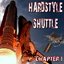 Hardstyle Shuttle, Chapter 1