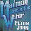 Elton John - Madman Across the Water album artwork