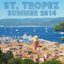 Saint Tropez Summer 2014 (Selected Housetunes)