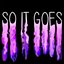 So It Goes