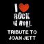 I Love Rock 'n' Roll: Tribute to Joan Jett