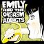 Emily and the Orgasm Addicts