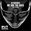 We Are the Bass - The Classics