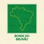 Bonde do Brunão - Single