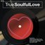 True Soulful Love (3CD Set)