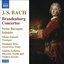 BACH, J.S.: Brandenburg Concertos Nos. 1-6