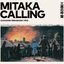 Mitaka Calling