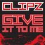 Give It to Me/ Offline V.I.P.