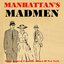 Manhattan's Madmen