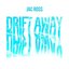 Drift Away