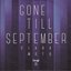 Gone Till September