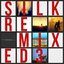 Silk Remixed 03