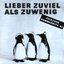 Lieber zuviel als zuwenig