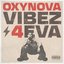 VIBEZ 4EVA