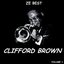 Ze Best - Clifford Brown