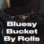 Bluesy Bucket by Rolls