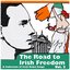 The Road to Irish Freedom - A Collection of Irish Rebel Songs, Vol. 2