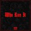 Who Run It - Single