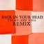 Back In Your Head [Zoned Out Remix]