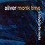 Silver Monk Time