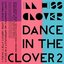 Dance In The Clover 2