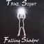 Falling Shadow
