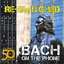 Re-Switched: Bach on the Phone: Celebrating the 50th Anniversary of Electro Music
