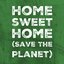 Home Sweet Home (Save the Planet)
