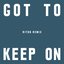 Got to Keep On (Riton Remix) - Single