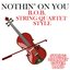 Nothin' On You (B.O.B. String Quartet Style)