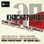 Aram Khachaturian - Piano Concerto; Violin Concerto