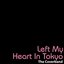 Left My Heart In Tokyo - Single