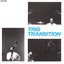 Trio Transition