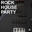 Rock House Party