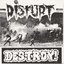 Disrupt/Destroy-split 7"