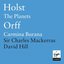 Orff - Carmina Burana / Holst - The Planets