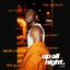 up all night. [Explicit]